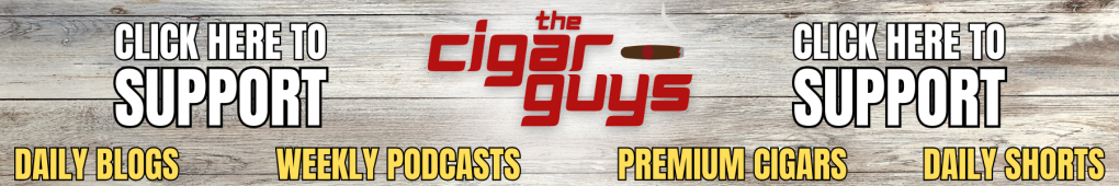 Support The Cigar Guys Podcast