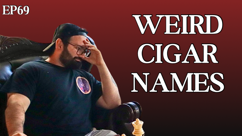 Weird Cigar Names, The Art of the Unusual